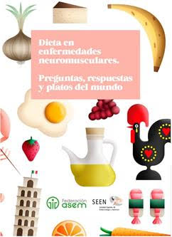 Dieta en enfermedades neuromusculares. Preguntas, respuestas y platos del mundo