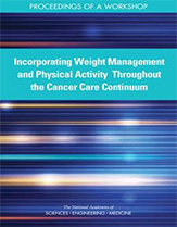 Incorporating weight management and physical activity throughout the cancer care Continuum