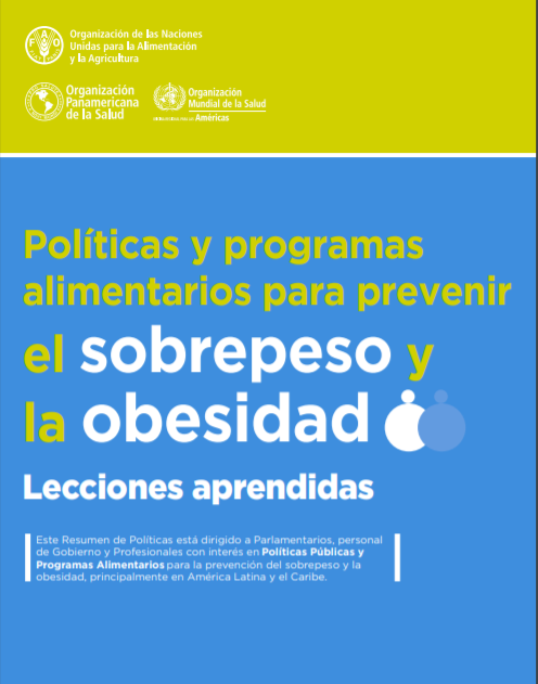 Políticas y programas alimentarios para prevenir el sobrepeso y la obesidad: Lecciones aprendidas