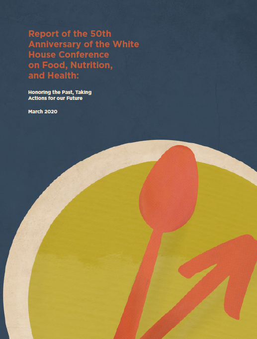 Report of the 50th Anniversary of the White House Conference on Food, Nutrition, and Health