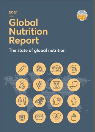 The 2021 Global Nutrition Report – State of the World’s Nutrition