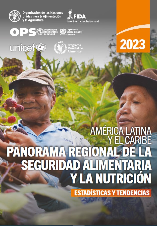 América Latina y el Caribe – Panorama Regional de la Seguridad Alimentaria y la Nutrición 2023