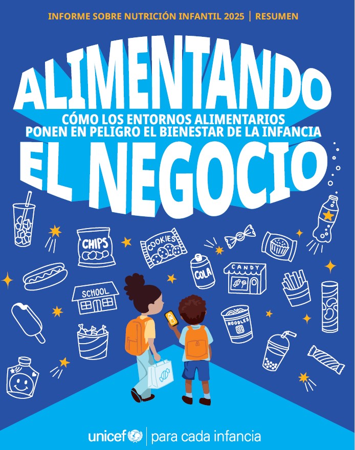 Alimentación Rentable: cómo los entornos alimentarios están fallando a los niños – Resumen UNICEF 2025