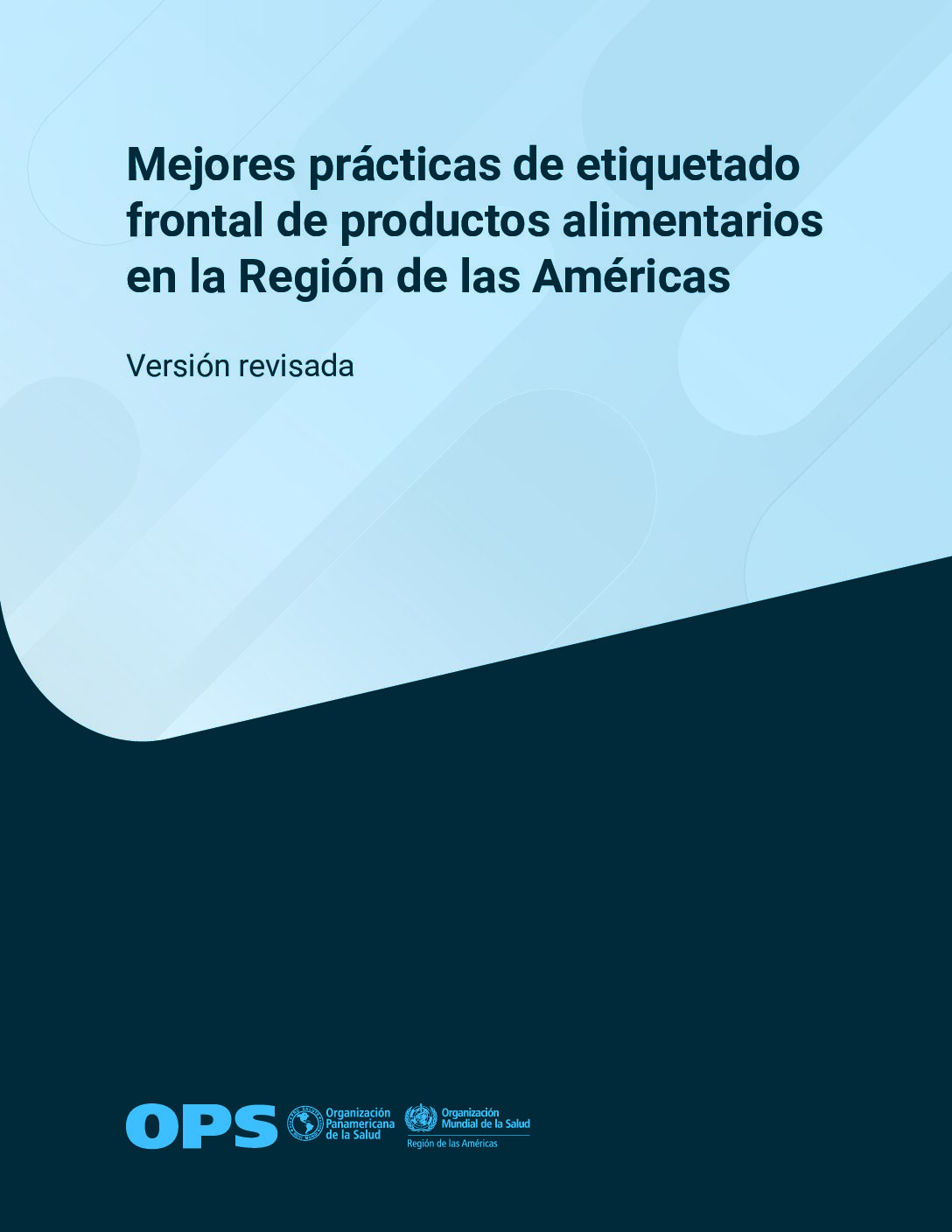 Mejores prácticas de etiquetado frontal de productos alimentarios en la Región de las Américas. Versión revisada