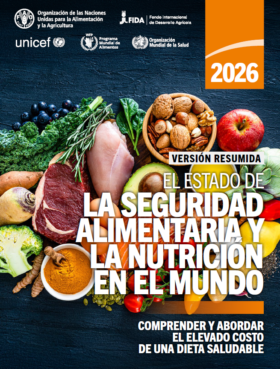 El estado de la seguridad alimentaria y la nutrición en el mundo 2026 (Versión resumida)